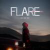 Flare (Explicit) - Zihao Fang&Tracy Zhang