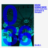 House Gonna Back (Robbie Rivera Extended Remix) - Robbie Rivera&Discoplex&Anderblast&Filippo Guidetti&Gabriele Nizzoli&Matteo Mussoni&Riccardo Lugli