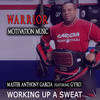 Working up a Sweat(feat. Gyro) - MASTER ANTHONY GARCIA&GYRO