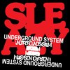 Sleazy - Underground System