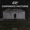 Confidence Nocturne (Explicit) - ANC
