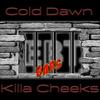 EBT Bars (feat. Killa Cheeks) (Explicit) - Cold Dawn&Killa Cheeks