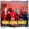 Make Sumn Shake (Explicit) - RedNationDomino