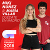 Quédate En Madrid (Operación Triunfo 2018) - Miki Núñez&María Villar