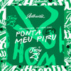 Na Ponta do Meu Piru (Explicit) - MC LCKaiique&MC Meno Dani&DJ Jhow ZS