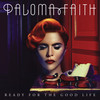 Ready for the Good Life - Paloma Faith