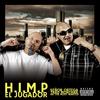 El Jugador(H.I.M.P.) (Explicit) - Trad Montana&Señor Ortega&HK The Most Wanted