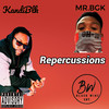 Repercussions (Explicit) - Kandiblk&Mr.BGK