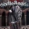 Ghetto Angels (Explicit) - xxhang&Nedaj&Snoozed&Roy Noutchang