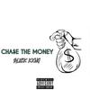 Chase The Money (Explicit) - Blxck Kxng