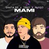 Mami - Santa Rs&Russo&Teko