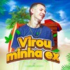 Virou Minha Ex (Explicit) - Equipe Funk Favela RS&Mc Mazinho Rs