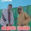 Mending Udahan - Farel Alfara&R-Boyz