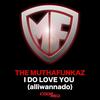 I Do Love You (Alliwannado) - The MuthaFunkaz