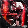 No Luggage (Explicit) - Lil Jairmy