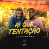 Ai Que Tentação - Mc Igor Gv&Mc Gabluca