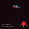 Tiny Road Sharks - West Side Trio