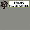 Silver Kisses (Instrumental) - Trisha