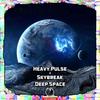 Deep Space - Heavy Pulse&Skybreak