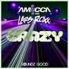 Crazy (Extended Mix) - AMIICCA&Lars Roxx