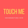 Touch Me - Drawen&Kiraly Viktor&Cooky