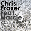 Don't Bullshit Me (Ben Colin Remix) - Chris Fraser&Marcie