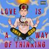 Love Is a Way of Thinking (Explicit) - Jaiy God