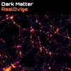Dark Matter - RealDvige