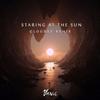 Staring At The Sun - Cloudsz&Vanic