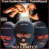 No Limitz (Explicit) - Rcthahazard&Mister Mike&Slum Glutton