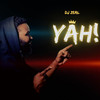 Yah! - DJ Zeal