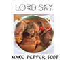 Make Pepper Soup - Lord Sky