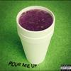 Pour me up (Explicit) - Foe$antana&Southsidesilhouette&Elijah Davis&Karuma