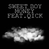 Money (Explicit) - Sweet Boy