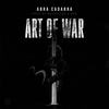 Art of War (Explicit) - Abra Cadabra