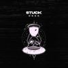 Stuck (Explicit) - Sleepy Benjamin&Canta Bille