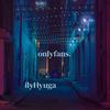 onlyfans. (Explicit) - ILYHYUGA