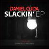 Slackin' (Original Mix) - Daniel Cuda