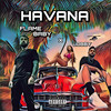 Havana (Explicit) - Lobby&Flamebaby Montana