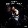 Money Power Respect (Explicit) - Santeezy