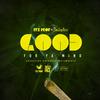 Good for Your Mind(feat. Smileyface) (Explicit) - Itz Prof&Smileyface