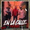 En la Calle (Remix|Explicit) - Päpä Manelo&Dirty Porko&El Jincho