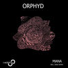 Mana (Original Mix) - Orphyd