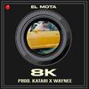 8k(feat. Katari) (Explicit) - el mota&Waynee&Katari