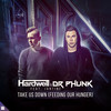 Take Us Down (Feeding Our Hunger) - Hardwell&Dr Phunk&Jantine