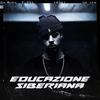 Educazione Siberiana - MV Killa&Lele Blade