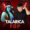 Talarica Fdp (Explicit) - MC Katia&Dj Kuririn