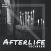 Afterlife (Kettenreaktion Remix) - Techflex