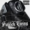 Patrick Ewing (feat. YBthaGod) (Explicit) - Zealous Superstar&Ybthagod