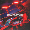 Ema Partyin’ (Explicit) - Khalif&Spiro Beats&Blockcarter